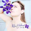 Katie Hubbard - Our First Kiss - Single